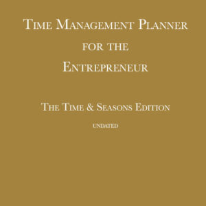 Time Management Planner | Time & Seasons Edition - UNDATED